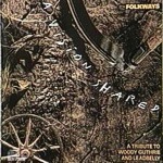 display_release.php?ID=1381&id=29&release_title=Folkways%3A+A+Vision+Shared%3A+A+Tribute+to+Woody+Guthrie+and+Leadbelly